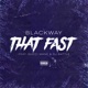 That Fast feat Gucci Mane DJ Battle Single