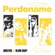 Perdóname feat Hey Xienef Single