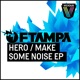 Hero Make Some Noise Ep Single