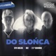 Do słońca feat Inee Nocny Single