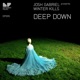 Deep Down Josh Gabriel Presents Winter Kills