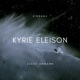 Kyrie Eleison feat Songs of Eden Single