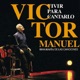 Vivir Para Cantarlo En Directo