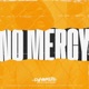 No Mercy feat Kvshyyyk Single