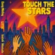 Touch The Stars feat LiTTiE Single