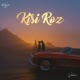 Kisi Roz Single