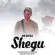 Shegu Kumukomana Wese Single