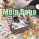 Mala Paga Single