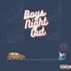 Boys Night Out Single