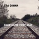 They Came They Saw Single