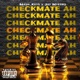 Checkmate ah feat Jay Mystro Single