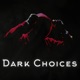 Dark Choises Single