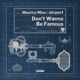 Don t Wanna Be Famous Single