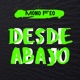 Desde Abajo Single