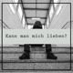 Kann man mich lieben Single