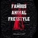 Famous Animal Freestyle feat Lit Cam Single