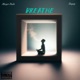 Breathe feat Dapop Single