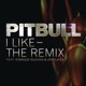 I Like The Remix feat Enrique Iglesias Afrojack Single