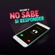 NO SABE SI RESPONDER Single
