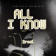 All I know Single