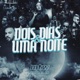 Dois Dias e uma Noite feat Dalto max Single