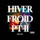 HIVER FROID PT II feat PHATestLaSONORITÉ Single