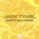 Don t go Home Single