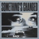 Something s Changed Lenno Remix Single