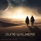 Dune Walkers Single