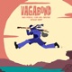 Vagabond feat DOCTEUR CHILL Slalom Raoul Martin Prince Deep Kelins Kuzkoro Single