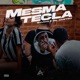 Mesma Tecla Single