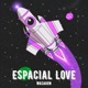 Espacial Love Single