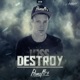 Destroy Single