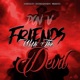 Friends with the Devil Single