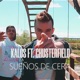 Sueños de Cera feat Chusterfield Single