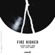 Fire Higher feat Erik Turner Radio Edit Single
