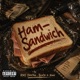 Ham Sandwich feat Scatz Xani Single