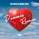 Em Busca da Minha Sorte Dennis Remix Single