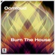 Burn The House Extended Mix Single