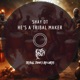 He s A Tribal Maker Single