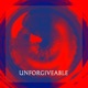 UNFORGIVEABLE Single