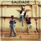 Saudade Single