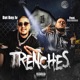 Trenches feat Revenue Single