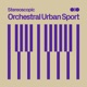 Orchestral Urban Sport