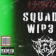 SQUAD WIP3 feat KNØTTZ Single