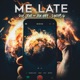 Me late feat Don Aitor Santaflow Single