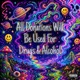 All Donations Will Be Used For Drugs Alcohol