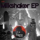 Milkshaker Single