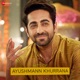 Hits of Ayushmann Khurrana