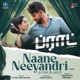 Naane Neeyandri From BRAT Tamil Version Single